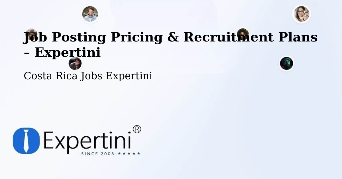 Job Posting Pricing & Recruitment Plans – San Juan De Dios - San Juan De Dios, Costa Rica Jobs Expertini