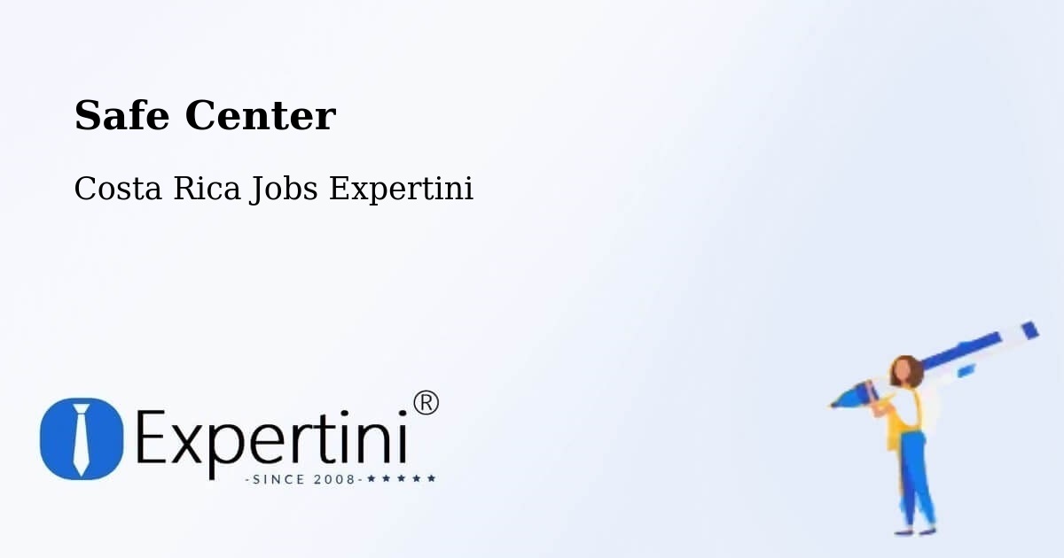 Safety Center – San Juan De Dios - Costa Rica Jobs Expertini